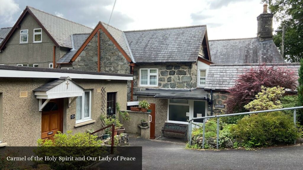 Carmel of the Holy Spirit and Our Lady of Peace - Dolgellau (Wales)