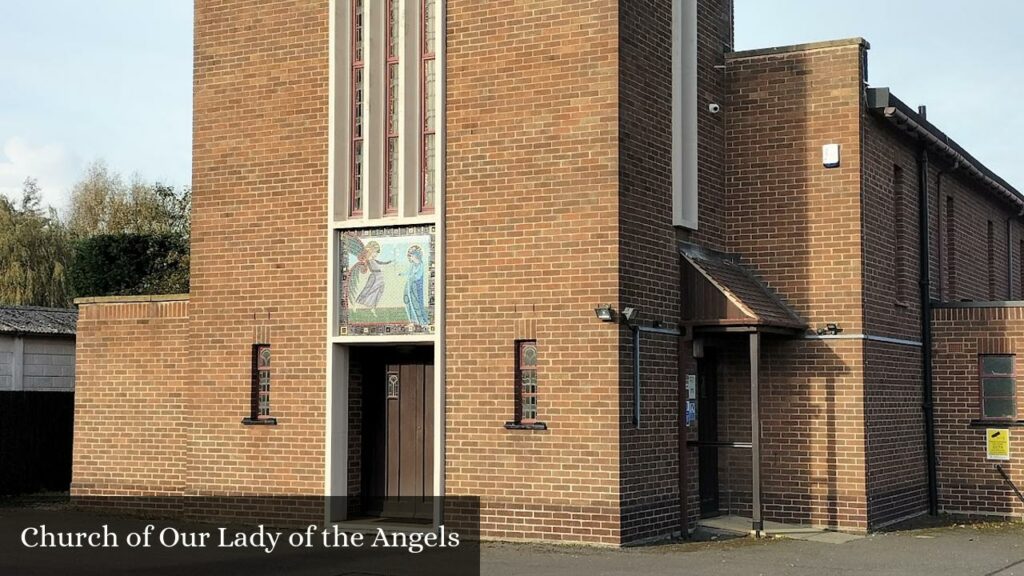 Church of Our Lady of the Angels - Rushcliffe (England)