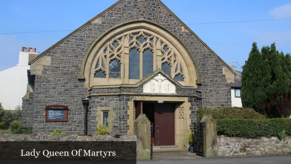 Lady Queen Of Martyrs - Beaumaris (Wales)