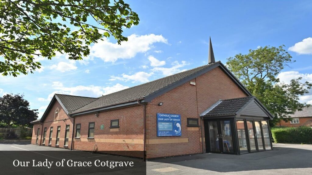 Our Lady of Grace Cotgrave - Rushcliffe (England)