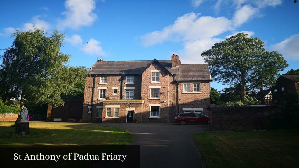 St Anthony of Padua Friary - Liverpool (England)